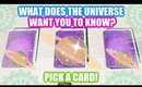 PICK A CARD & SEE WHAT THE UNIVERSE WANTS YOU TO KNOW! │