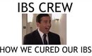 IBS Crew - How We Cured Our IBS