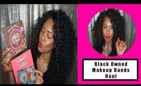 Black Owned Makeup Brands Haul