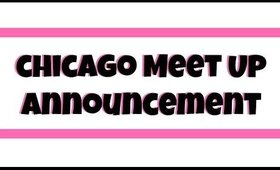 Chicago Meet Up Announcement!!