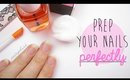 Prep Your Nails Perfectly!