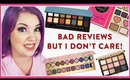 MAKEUP WITH BAD REVIEWS...THAT I STILL WANT TO TRY