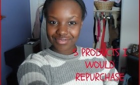 My Top 5 Products That I Would Repurchase