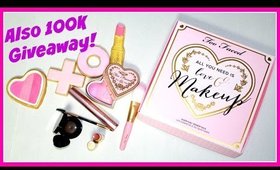 Too Faced All You Need Is Love & Makeup on HSN NOW & 100K GIVEAWAY!!!