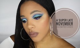 A Super Late November Favorites 2018 | leiydbeauty
