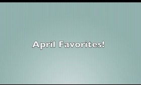 April Favorites!
