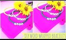 ♥ DIY Word Wrapped Bracelets MakeitinMay ♥