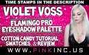 Violet Voss Flamingo Eyeshadow Palette | Cotton Candy Tutorial, Swatches, & Review | Tanya Feifel