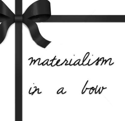 Materialism I.