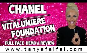 Chanel | Vitalumiere Foundation | Full Face Demo & Review | Tanya Feifel-Rhodes