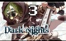 MeliZ Plays: Dark Nights 【P3】