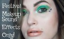Festival Coachella Makeup Sound Effects ONLY Tutorial inspired by Kristen Leanne