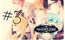 Nameless ~The one thing you must recall~[P3]