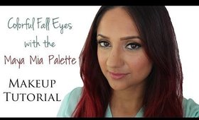 Colorful Fall eyes with the Maya Mia palette