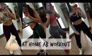 My AT HOME Ab Routine Workout