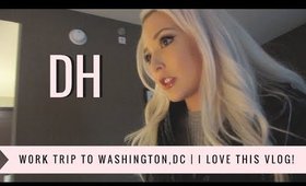 Daily Hayley | Work Trip to DC, My Fave Vlog in Awhile! || Part 1