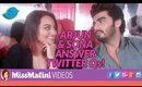 Arjun Kapoor And Sonakshi Sinha Answer Twitter Questions!