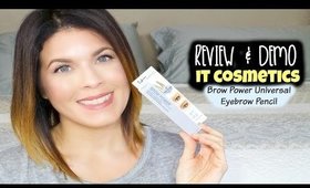 Review + Demo | It Cosmetics Brow Power Universal Pencil