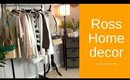 ROSS  HOME DECOR HAUL- DECORATE WITH ME