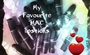 My Favourite MAC lipsticks - Requested