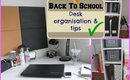 Desk Organisation & Tips | Back To School 2014
