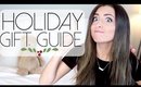 THE BEST HOLIDAY GIFT GUIDE!