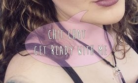 GRWM Chit Chat + Lazy Weekend