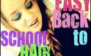 Easy Back to School Hairstyles