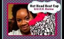 Hot Head Heat Cap QUICK Review