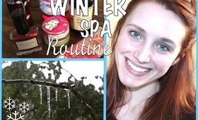 My Winter Spa Routine (Mostly Natural Products)