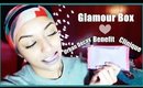 GlamourBox Unboxing ♥ Benefit, Urban Decay, & Clinique