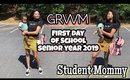 GRWM First Day Of School Senior Year 2019