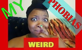 MY Weird PHOBIAS COLLAB