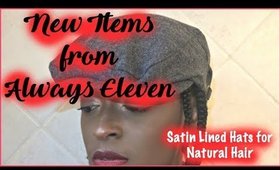 New Items from Always Eleven (Satin Lined Hats) l TotalDivaRea