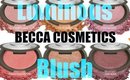 Becca Luminous Blushes (Dark Skin) Swatches