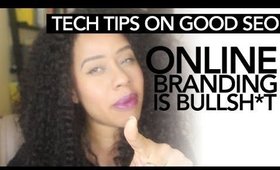 Tech Tips: 10 Tips on SEO Basics & "Online Branding"
