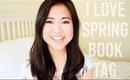I Love Spring Book Tag