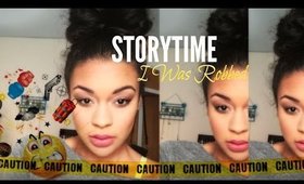 I WAS ROBBED YESTERDAY!!! | StoryTime