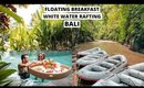 BALI VLOG: FLOATING BREAKFAST, WHITE WATER RAFTING & BALANGAN BEACH