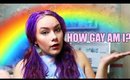 How Gay am I? | HeyAmyJane