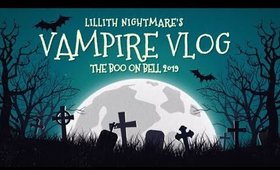 Vampire Vlogs 🦇 | The Boo On Bell 2019