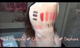 Haul Monoprix Sephora CoinMakeUp / Miss Coquelicot