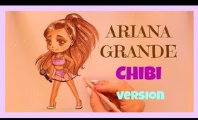 ARIANA GRANDE ♡ CHIBI VERSION
