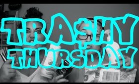 TRA$HY THURSDAY | SEPTEMBER #2