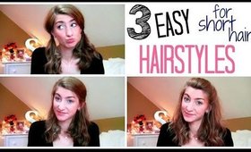 3 Easy Hairstyles for Short Hair