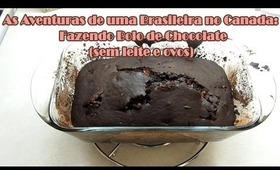 Aventuras de uma Brasileira no Canada: Fazendo Bolo de Chocolate (sem leite e ovos)