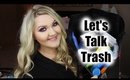 LET'S TALK TRASH | BEAUTY EMPTIES + MINI REVIEWS