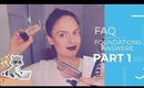 Everything you ever wanted to know about foundations / FAQ answered PART 1