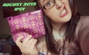 ♡ August 2013 Ipsy Unboxing + BONUS GIFT ♡