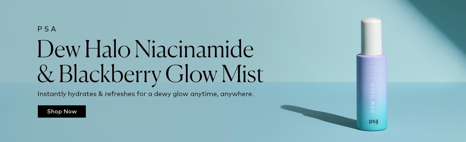 This 5% niacinamide glow, multitasker instantly hydrates and refreshes for a nutrient-packed glow anytime, anywhere. Shop the PSA Dew Halo Niacinamide & Blackberry Glow Mist at Beautylish.com